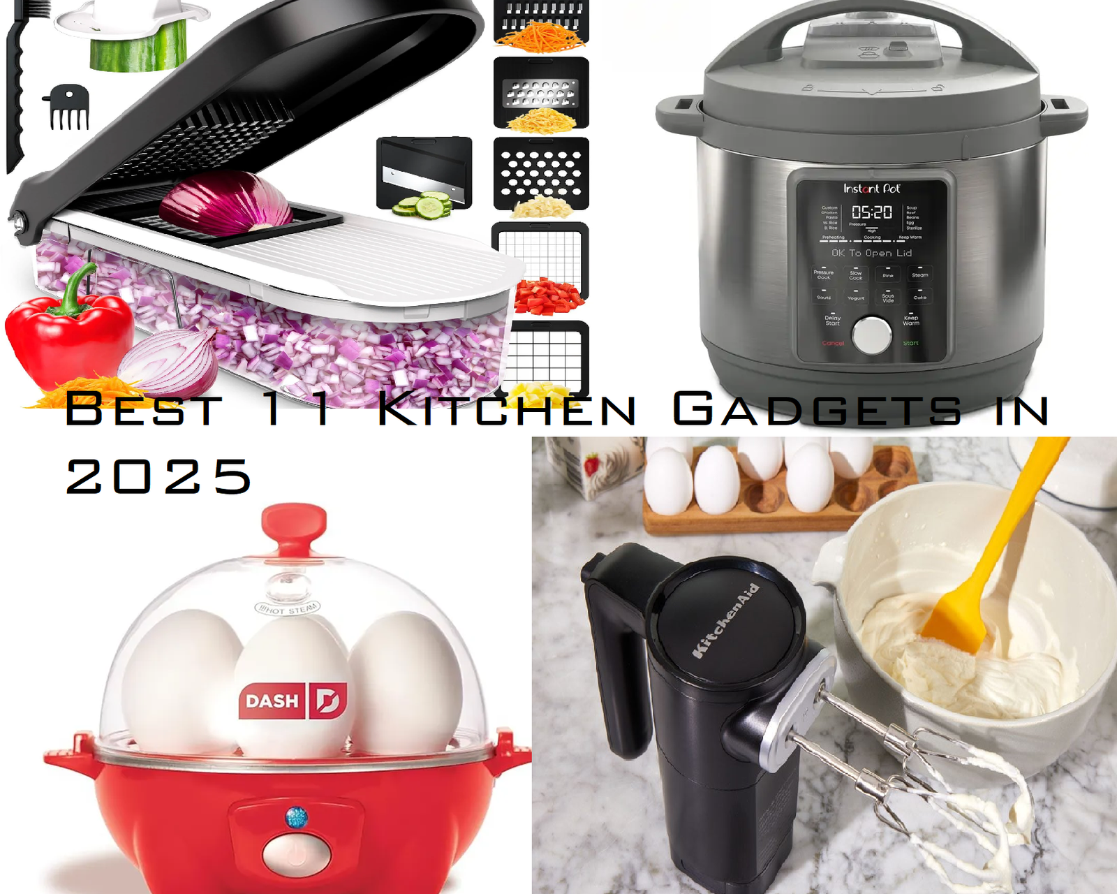 Best 11 Kitchen Gadgets in 2025, kitchen gadgets 2025, smart kitchen tools, Fullstar Vegetable Chopper, Instant Pot Duo Plus, Dash Rapid Egg Cooker, Mueller Vegetable Slicer, KitchenAid Cordless Hand Mixer, OXO Avocado Slicer, Souper Cubes Tray, Zulay Garlic Press, Presto Electric Skillet, Cuisinart Mini Food Processor, Ninja Foodi Air Fryer, kitchen tech 2025, best cooking gadgets, kitchen essentials 2025