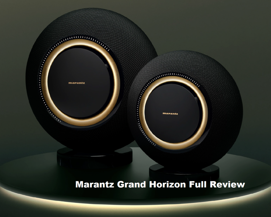 Marantz Grand Horizon Full Review: A Flagship Audio Experience That Redefines Luxury Sound