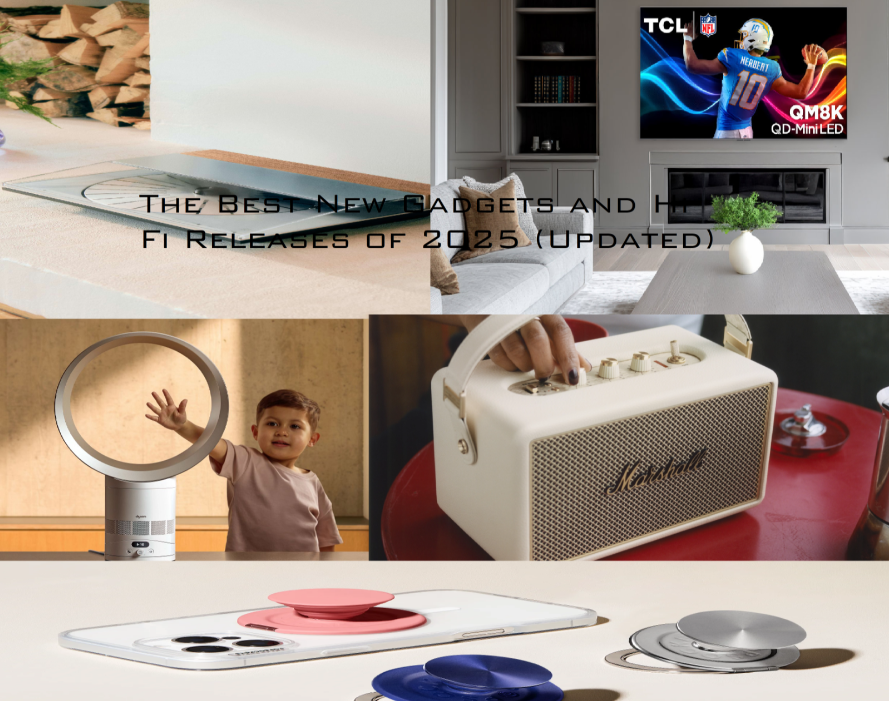 The Best New Gadgets and Hi-Fi Releases of 2025 (Updated)