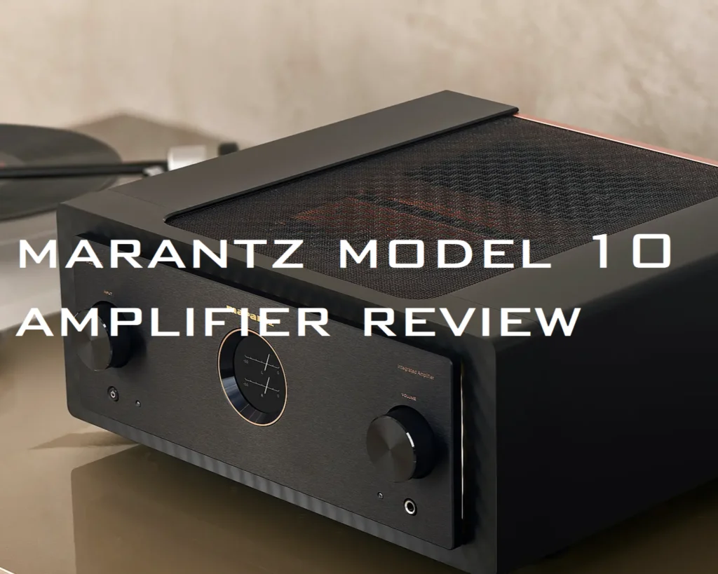 Marantz Model 10 Amplifier Review in 2025: A Masterpiece of High-Fidelity Audio