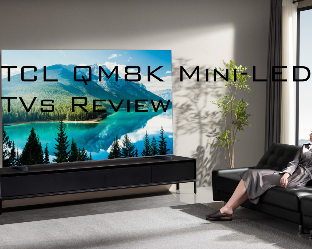 TCL QM8K Mini LED TVs Review: A Game-Changer for 2025's Home Entertainment