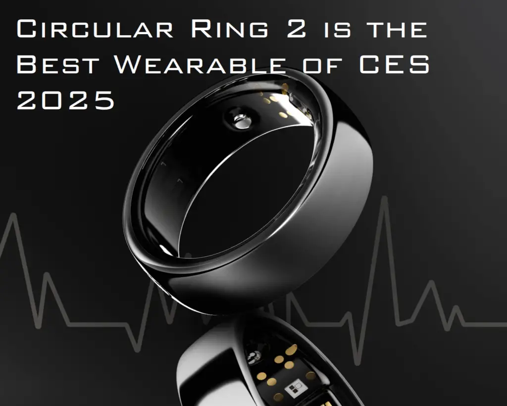 Circular Ring 2 is the Best Wearable of CES 2025: Smart, Sleek, and Supercharged