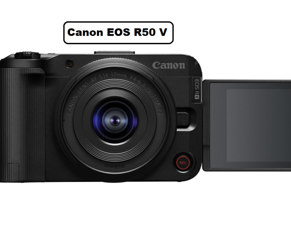 Canon EOS R50 V – Entry-Level Mirrorless for Vloggers in 2025: The Perfect Starter Camera