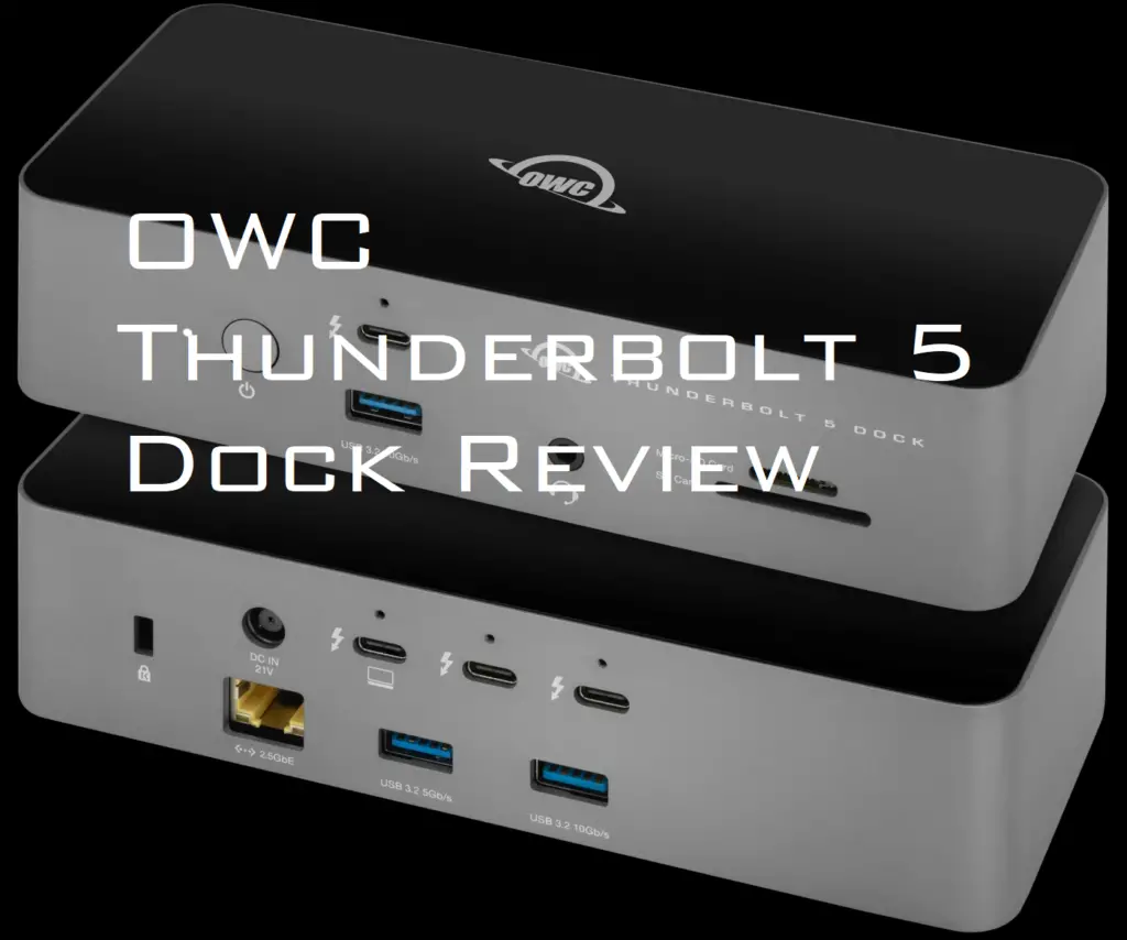 OWC Thunderbolt 5 Dock Review: The Ultimate Hub for Power Users in 2025