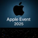 Apple Event 2025 Preview – What to Expect from the Next Apple Keynote