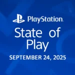 PlayStation State of Play September 24, 2025 – Full Schedule & Updates