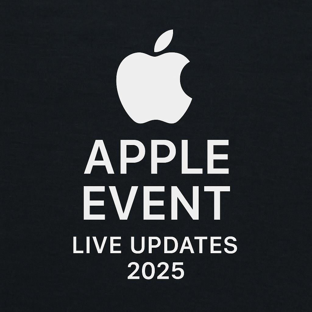 Apple Event Live Updates 2025: What to Expect and How to Watch Globally