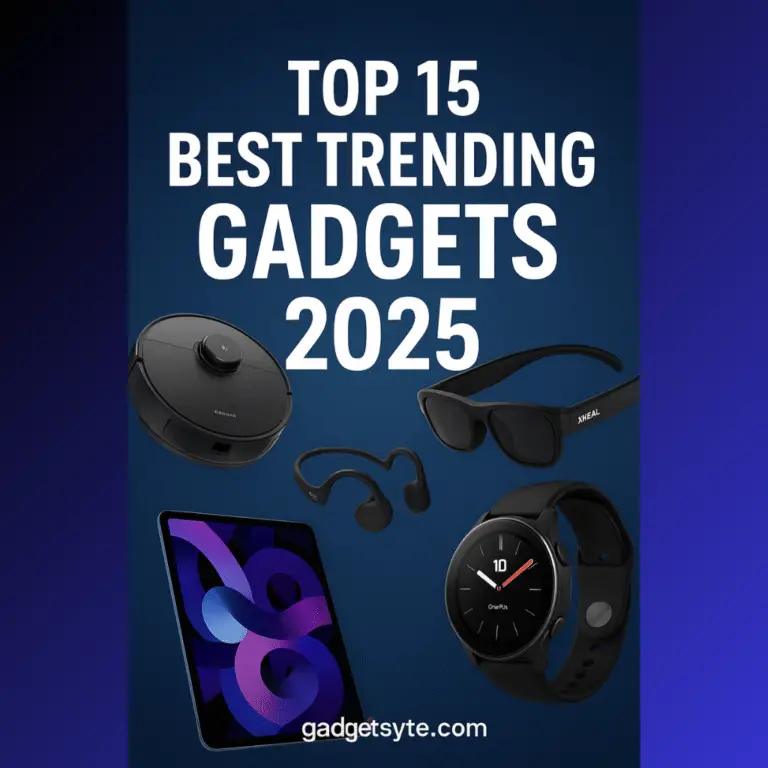 Top 15 Best Trending Gadgets 2025 – Smart & Cool Tech You Must Have This Year
