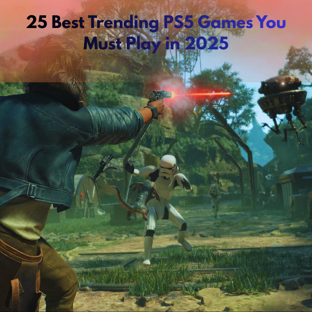 25 Best Trending PS5 Games You Must Play in 2025 – Global Gaming Guide