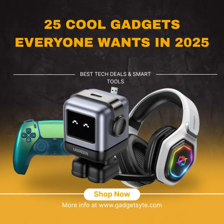 25 Cool Gadgets Everyone Wants in 2025 – Best Tech Deals & Smart Tools